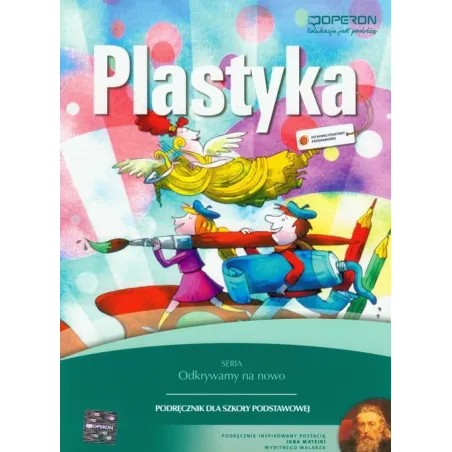 PLASTYKA 4-6. ODKRYWAMY NA NOWO. PODRĘCZNIK DLA SZKOŁY PODSTAWOWEJ
