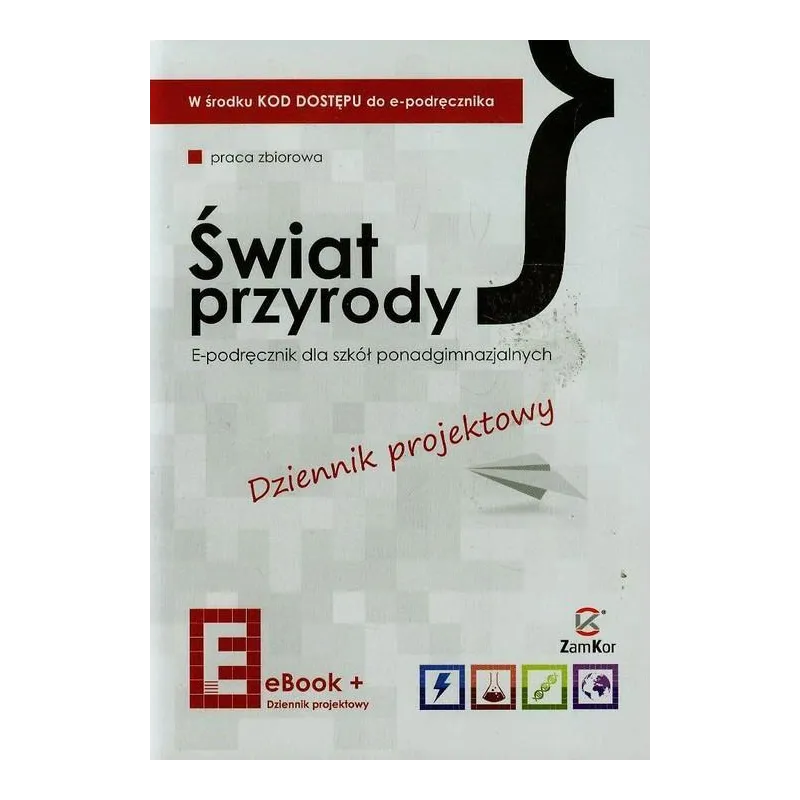 Przyroda Świat przyrody LO kl.13 Dziennik projektowy  Epodręcznik Praca Zbiorowa