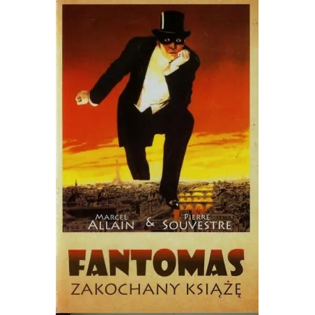 FANTOMAS ZAKOCHANY KSIĄŻĘ Marcel Allain, Pierre Souvestre - Studio Emka