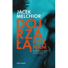 DOJRZAŁĄ POZNAM Melchior Jacek