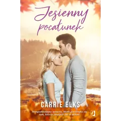 JESIENNY POCAŁUNEK Carrie Elks - Kobiece