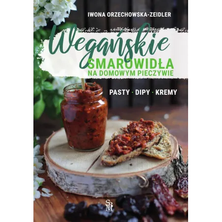Wegańskie Smarowidła Na Domowym Pieczywie Wegańskie Smarowidła Na Domowym Pieczywie
