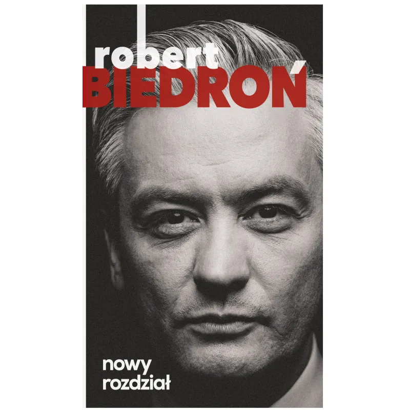 NOWY ROZDZIAŁ Robert Biedroń - Edipresse Książki