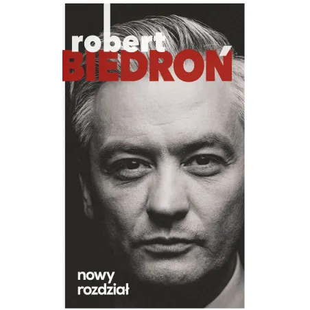 NOWY ROZDZIAŁ Robert Biedroń - Edipresse Książki