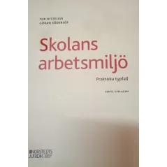 SKOLANS ARBETSMILJO: PRAKTISKA TYPFALL