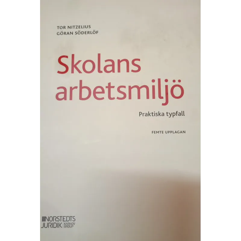 SKOLANS ARBETSMILJO: PRAKTISKA TYPFALL