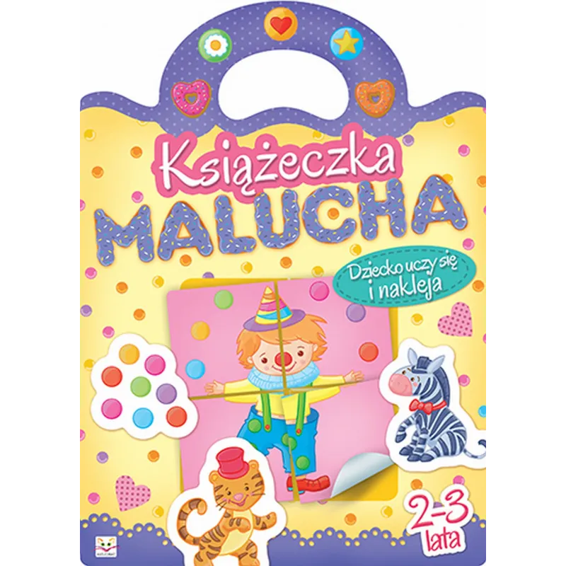KSIĄŻECZKA MALUCHA DZIECKO UCZY SIĘ I NAKLEJA OPRACOWANIE ZBIOROWE
