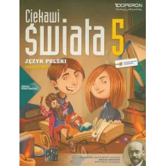 CIEKAWI ŚWIATA. JĘZYK POLSKI 5. PODRĘCZNIK 1