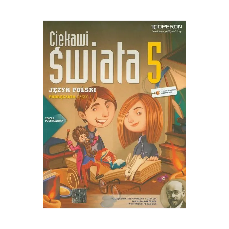 CIEKAWI ŚWIATA. JĘZYK POLSKI 5. PODRĘCZNIK 1