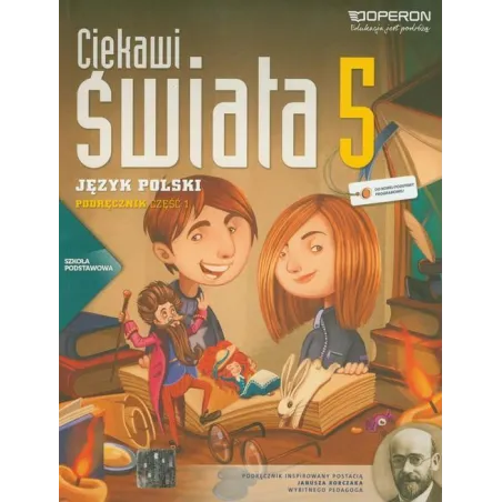 CIEKAWI ŚWIATA. JĘZYK POLSKI 5. PODRĘCZNIK 1