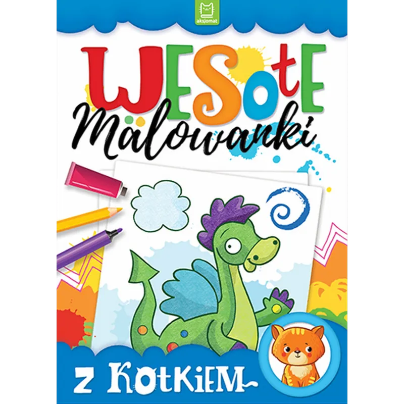 WESOŁE MALOWANKI Z KOTKIEM OPRACOWANIE ZBIOROWE