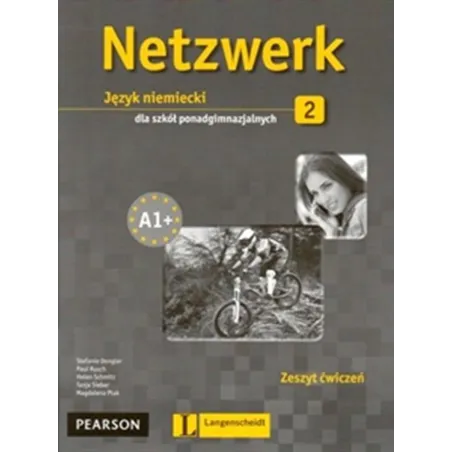 Netzwerk 2. Język Niemiecki. Ćwiczenia Dla Liceum I Technikum