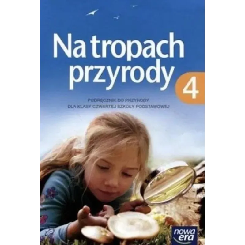 Przyroda Na tropach przyroday klasa 4 podręcznik 2015Nowa Era Braun Marcin