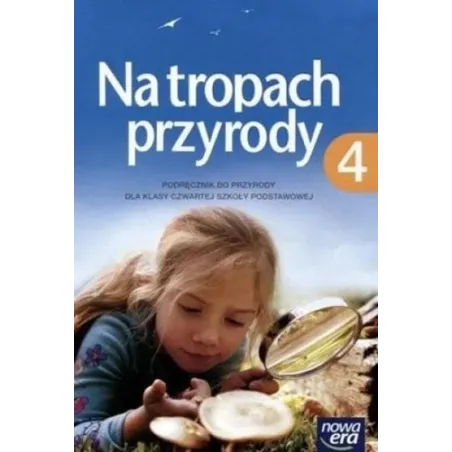 Przyroda Na tropach przyroday klasa 4 podręcznik 2015Nowa Era Braun Marcin
