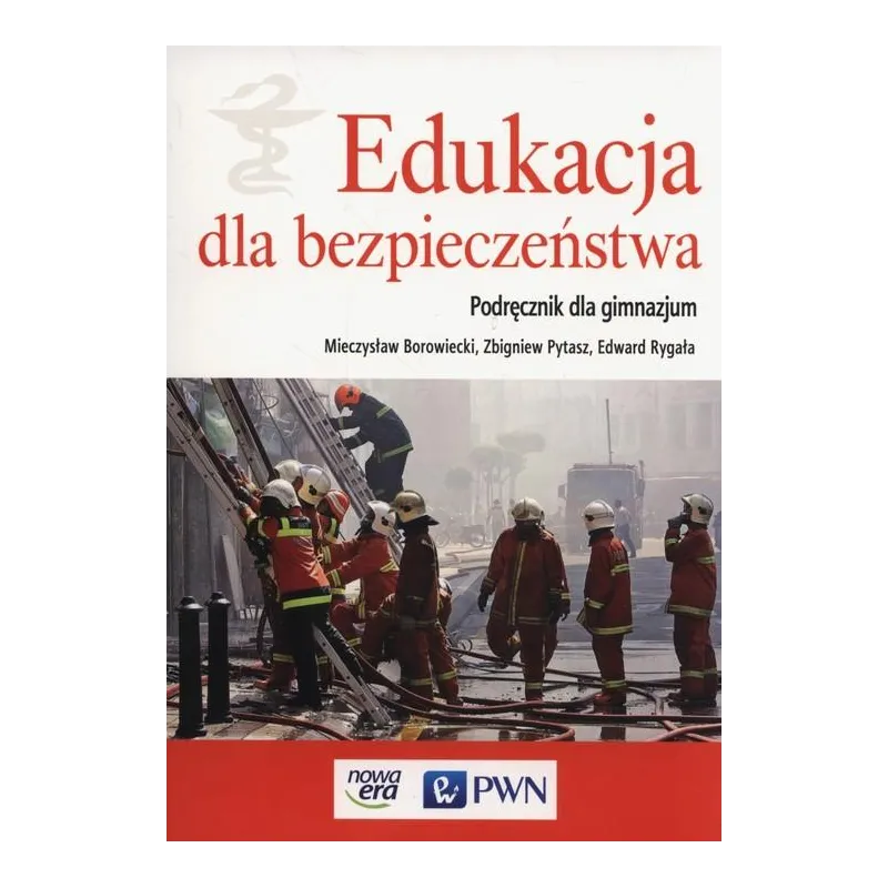 EDUKACJA DLA BEZPIECZEŃSTWA. PODRĘCZNIK DLA GIMNAZJUM