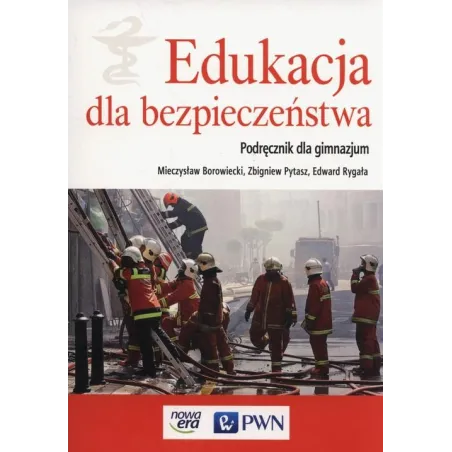 EDUKACJA DLA BEZPIECZEŃSTWA. PODRĘCZNIK DLA GIMNAZJUM
