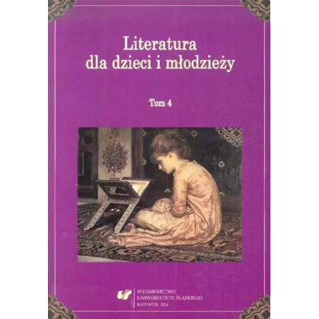 LITERATURA DLA DZIECI I MŁODZIEŻY 4