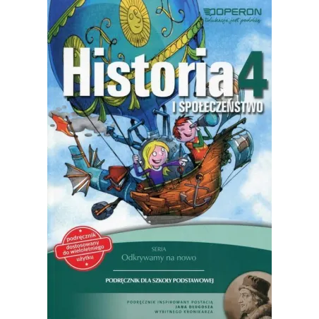 Historia I Społeczeństwo 4. Odkrywamy Na Nowo. Podręcznik Wieloletni Szkoła Podstawowa