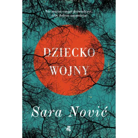 DZIECKO WOJNY Agnieszka Walulik, Sara Nović - WAB