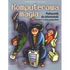 Informatyka SP KL 46 Podręcznik Komputerowa magia Beata Iskrzycka