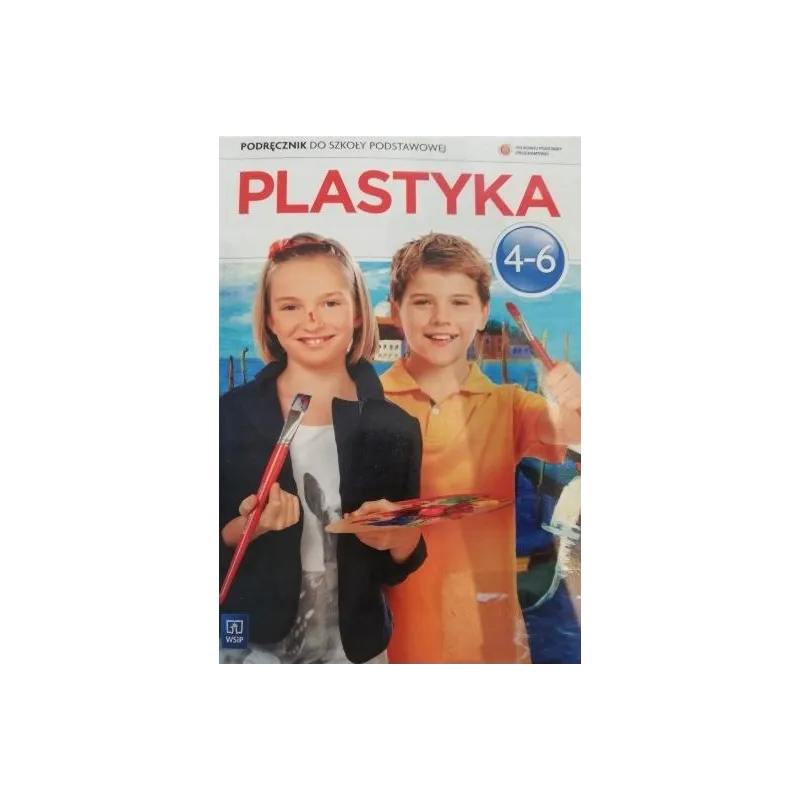 PLASTYKA 4-6. PODRĘCZNIK DO SZKOŁY PODSTAWOWEJ