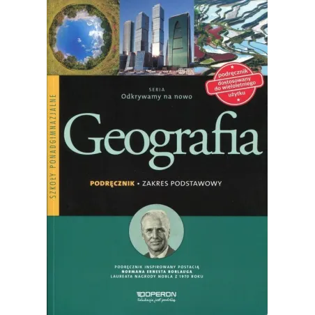 Geografia. Odkrywamy Na Nowo. Podręcznik Dla Szkół Ponadgimnazjalnych. Zakres Podstawowy