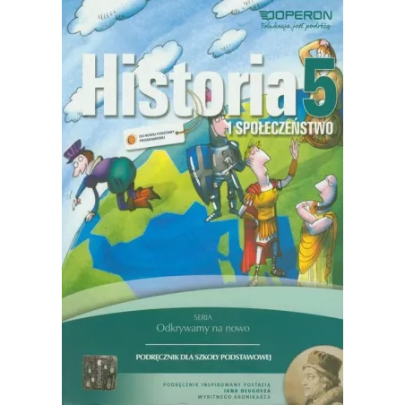 Historia I Społeczeństwo 5. Odkrywamy Na Nowo. Podręcznik Historia I Społeczeństwo 5. Odkrywamy Na Nowo. Podręcznik