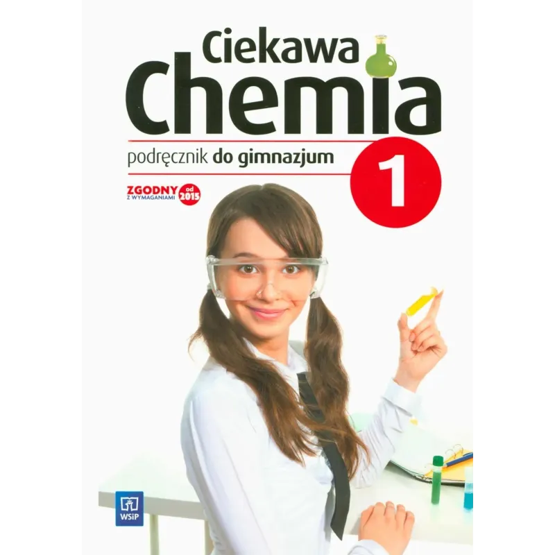 CIEKAWA CHEMIA 1. PODRĘCZNIK DLA GIMNAZJUM