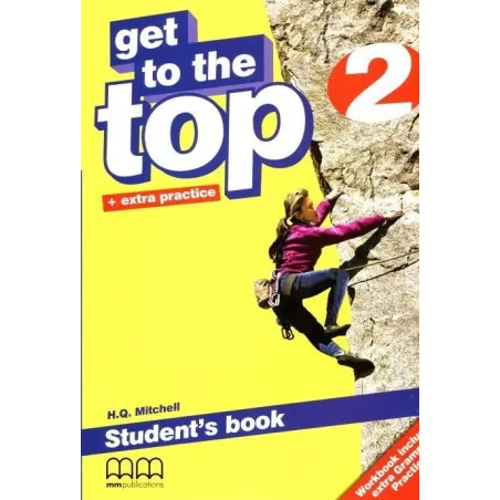 Get To The Top 2. Język Angielski. Podręcznik Dla Gimnazjum Get To The Top 2. Język Angielski. Podręcznik Dla Gimnazjum