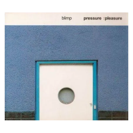 BLIMP PRESSURE CD