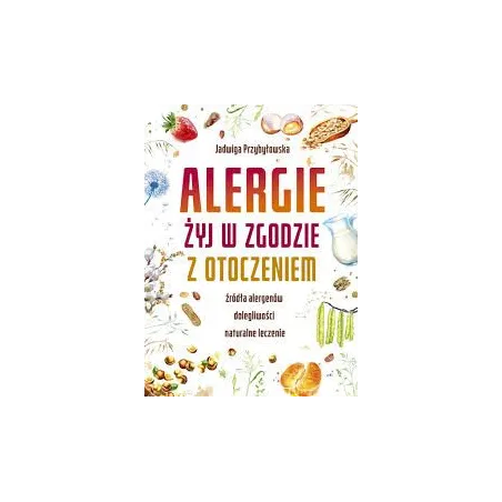 Alergie Żyj W Zgodzie Z Otoczeniem Alergie Żyj W Zgodzie Z Otoczeniem
