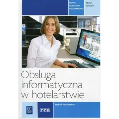 OBSŁUGA INFORMATYCZNA W HOTELARSTWIE. ZESZYT ĆWICZEŃ
