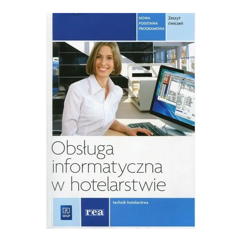 OBSŁUGA INFORMATYCZNA W HOTELARSTWIE. ZESZYT ĆWICZEŃ