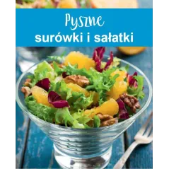 PYSZNE SURÓWKI I SAŁATKI - Olesiejuk