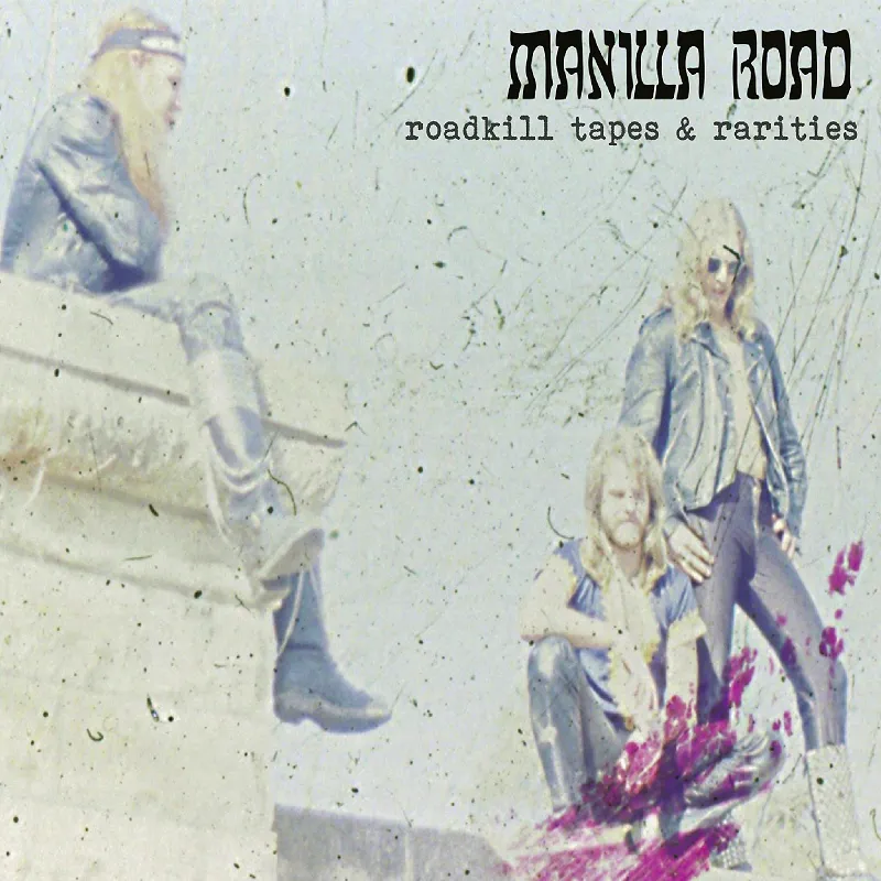 MANILLA ROAD ROADKILL TAPES & RARITIES 2XCD