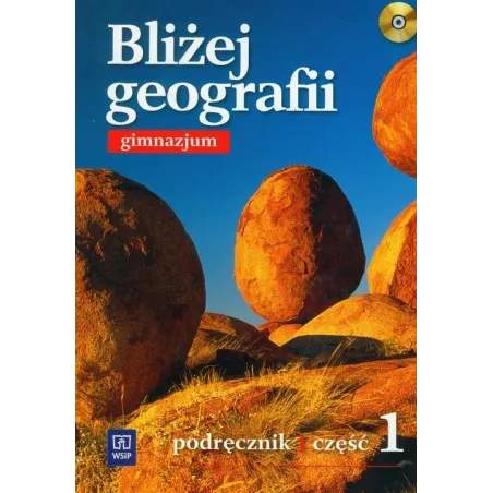 Bliżej Geografii 1. Podręcznik Bliżej Geografii 1. Podręcznik
