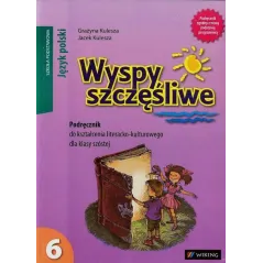 Język polski SP KL 6. Podręcznik. Wyspy szczęśliwe 2014 Grażyna Kulesza