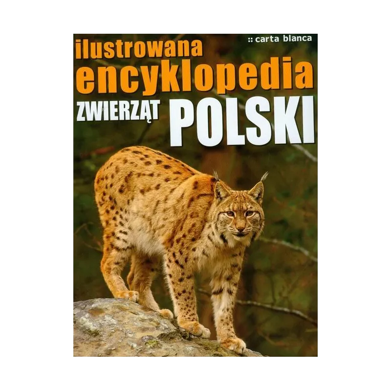 ILUSTROWANA ENCYKLOPEDIA ZWIERZĄT POLSKI