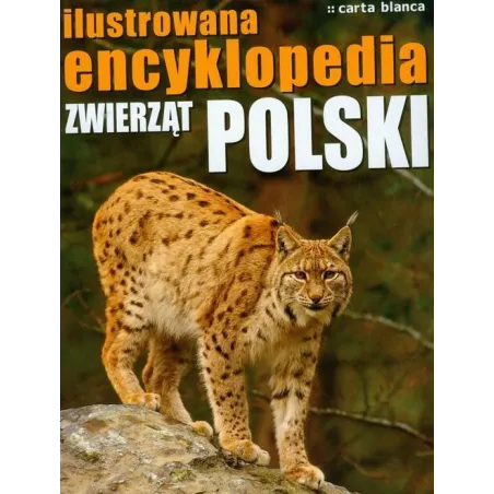 ILUSTROWANA ENCYKLOPEDIA ZWIERZĄT POLSKI