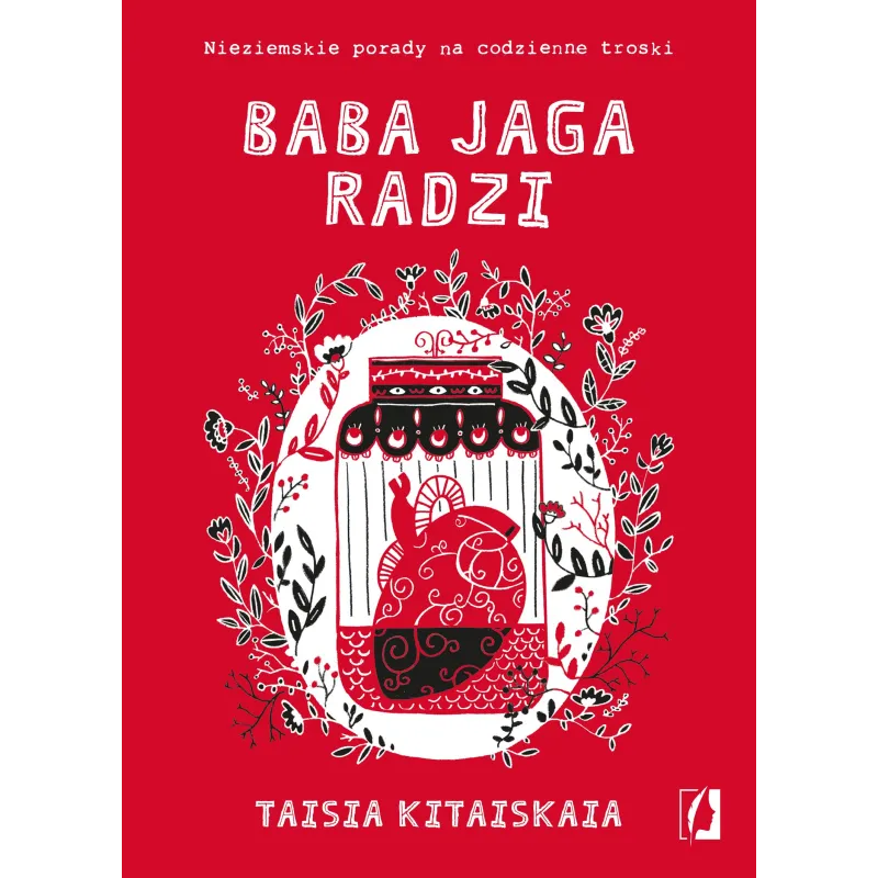 BABA JAGA RADZI... NIEZIEMSKIE PORADY NA CODZIENNE TROSKI - Kobiece