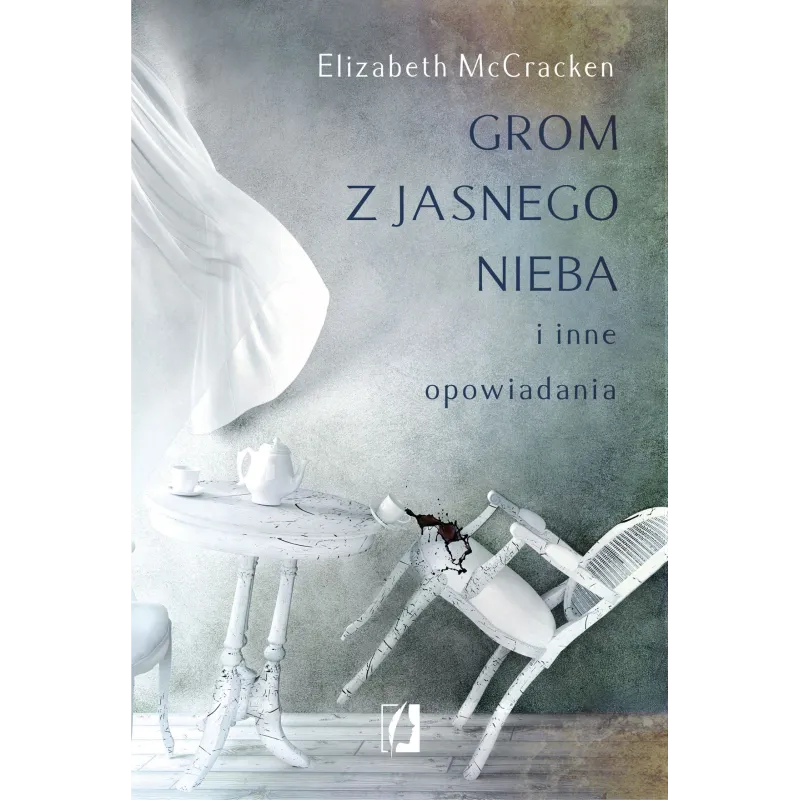 GROM Z JASNEGO NIEBA I INNE OPOWIADANIA Elizabeth McCracken - Kobiece