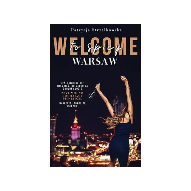 WELCOME TO SPICY WARSAW Patrycja Strzałkowska - Pascal