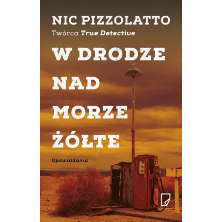 W DRODZE NAD MORZE ŻÓŁTE - Marginesy