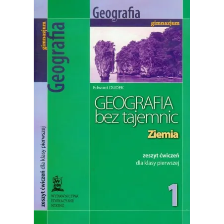 Ziemia. Geografia Bez Tajemnic 1. Ćwiczenia Dla Gimnazjum