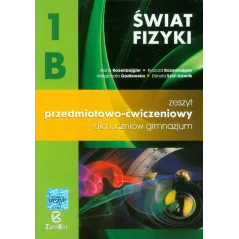 ŚWIAT FIZYKI 1B. ZESZYT PRZEDMIOTOWO-ĆWICZENIOWY DLA UCZNIÓW GIMNAZJUM