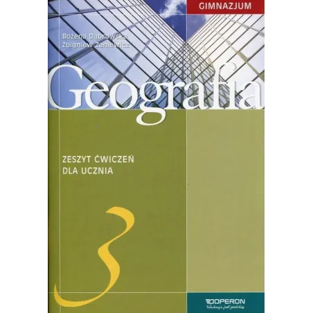Geografia 3. Zeszyt Ćwiczeń Dla Gimnazjum Geografia 3. Zeszyt Ćwiczeń Dla Gimnazjum