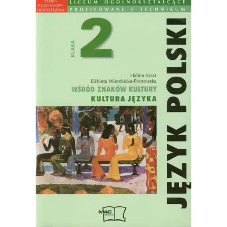 Wśród Znaków Kultury. Język Polski 2. Podręcznik Dla Liceum I Technikum Zakres Podstawowy I Rozszerzony Wśród Znaków Kultury. Język Polski 2. Podręcznik Dla Liceum I Technikum Zakres Podstawowy I Rozszerzony
