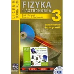 FIZYKA I ASTRONOMIA 3. PODRĘCZNIK DO LICEUM I TECHNIKUM. ZAKRES PODSTAWOWY
