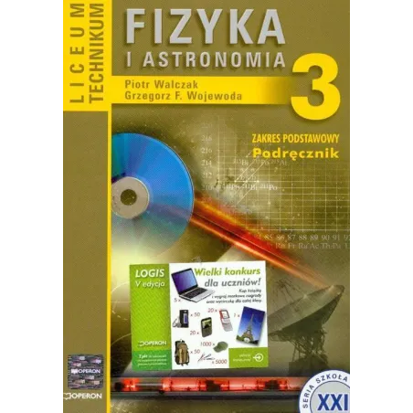FIZYKA I ASTRONOMIA 3. PODRĘCZNIK DO LICEUM I TECHNIKUM. ZAKRES PODSTAWOWY