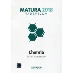 Chemia Matura 2018 LO kl. 13 Vademecum / zakres rozszerzony Dagmara Jacewicz, Krzysztof Żamojć, Magdalena Zdrowowicz